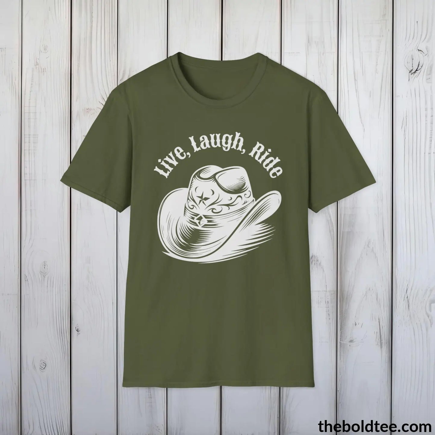 T-Shirt Military Green / S Live, Laugh, Ride T-Shirt - Country Western Fashion Tee - Essential Cowgirl Spirit Tee - Sassy Southern Charm Gift - Comfort in 9 Colors