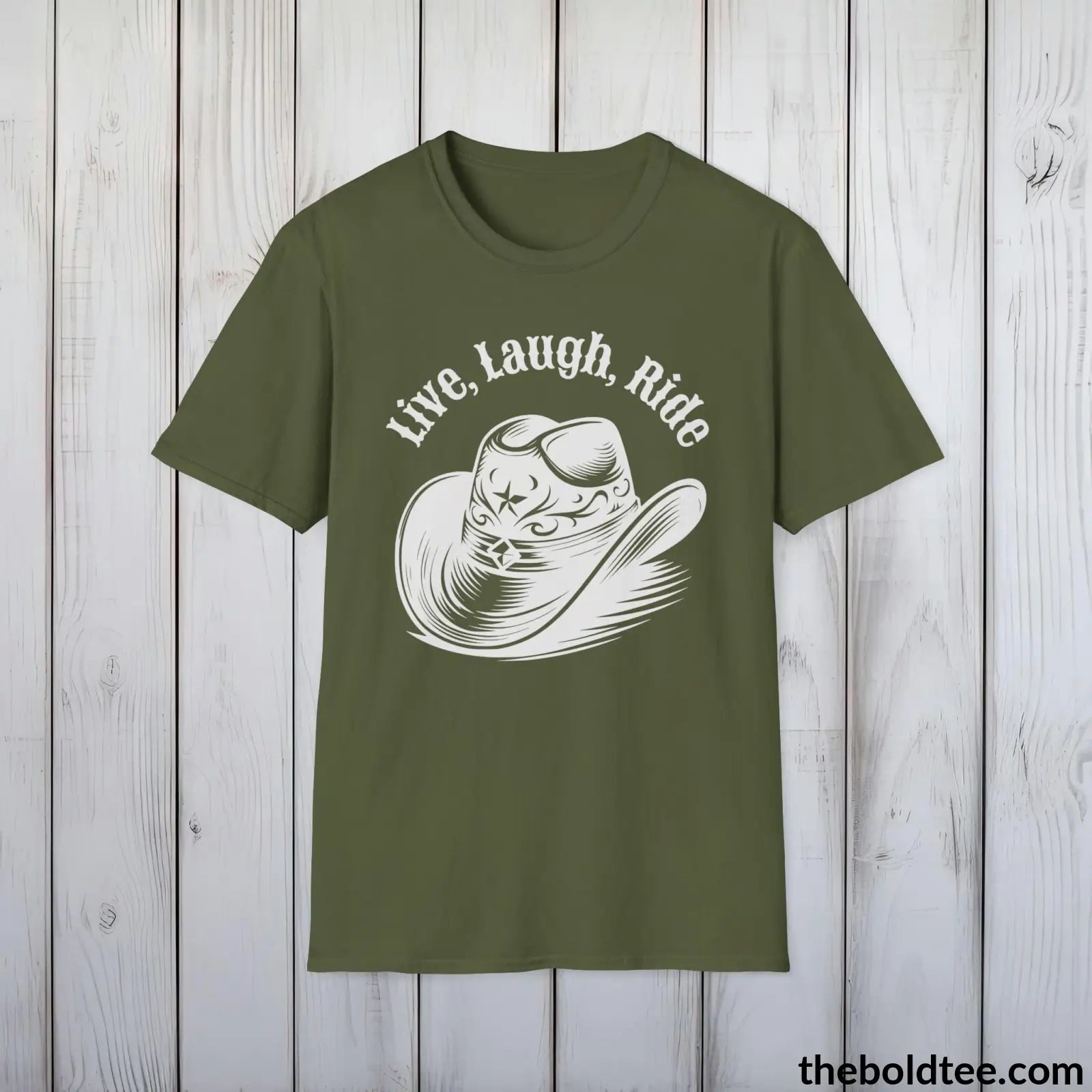 T-Shirt Military Green / S Live, Laugh, Ride T-Shirt - Country Western Fashion Tee - Essential Cowgirl Spirit Tee - Sassy Southern Charm Gift - Comfort in 9 Colors