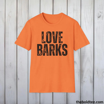 T-Shirt Heather Orange / S LOVE BARKS Tee - Sustainable & Soft Cotton Crewneck Unisex T-Shirt - 9 Bold Colors