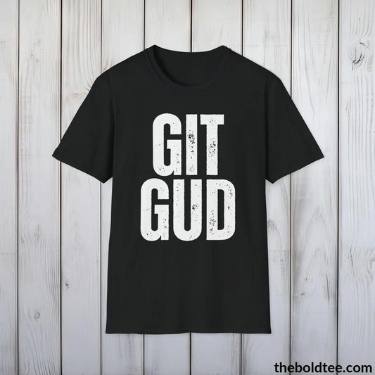 T-Shirt Black / S GIT GUD Gamer Tee - Sustainable & Soft Cotton Crewneck Unisex T-Shirt - 9 Bold Colors