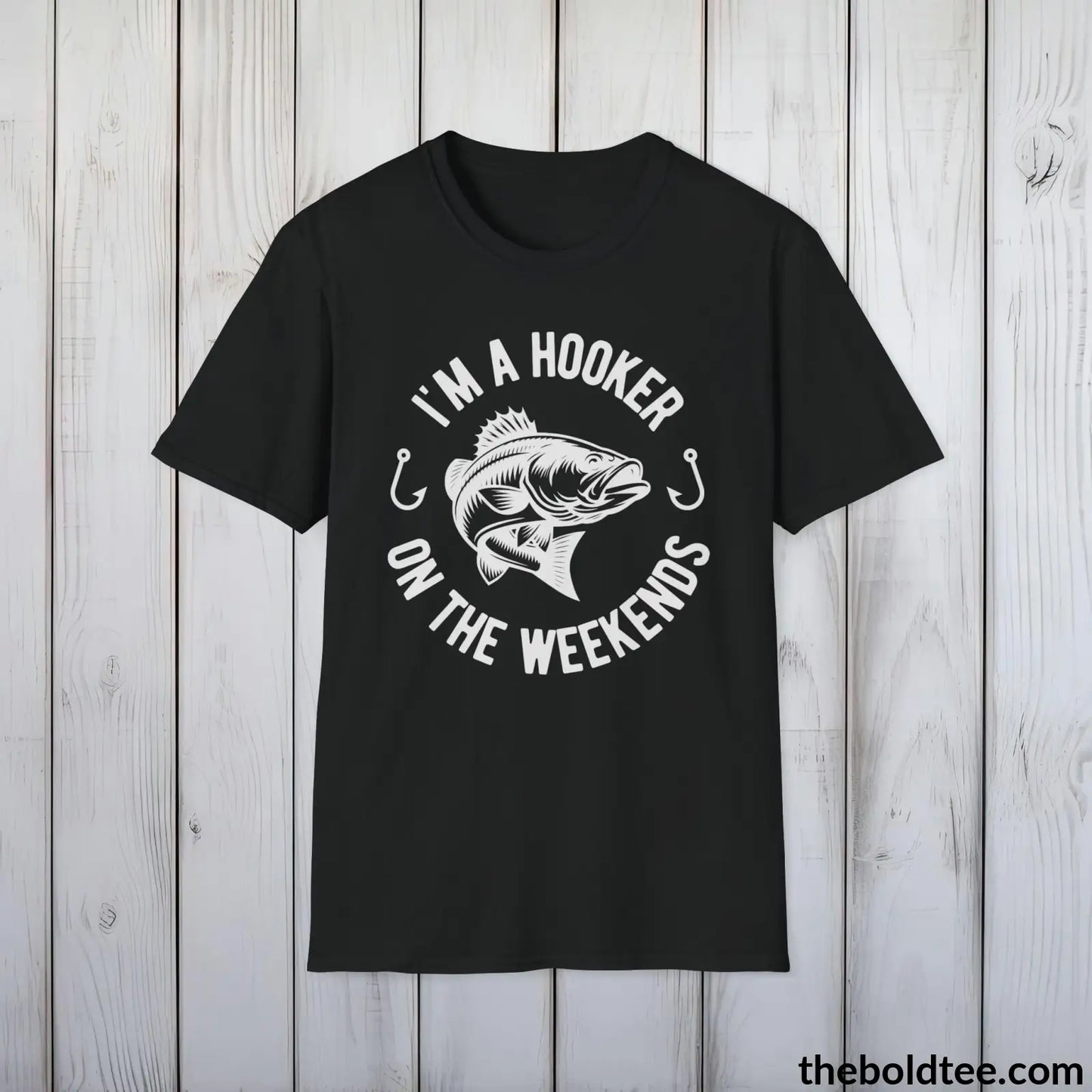 T-Shirt Black / S I'm A Hooker On The Weekend T-Shirt - Premium Fishing Graphic Tee - Fishing Gift For Fishermen - Funny Fishing Meme Shirt - 9 Colors