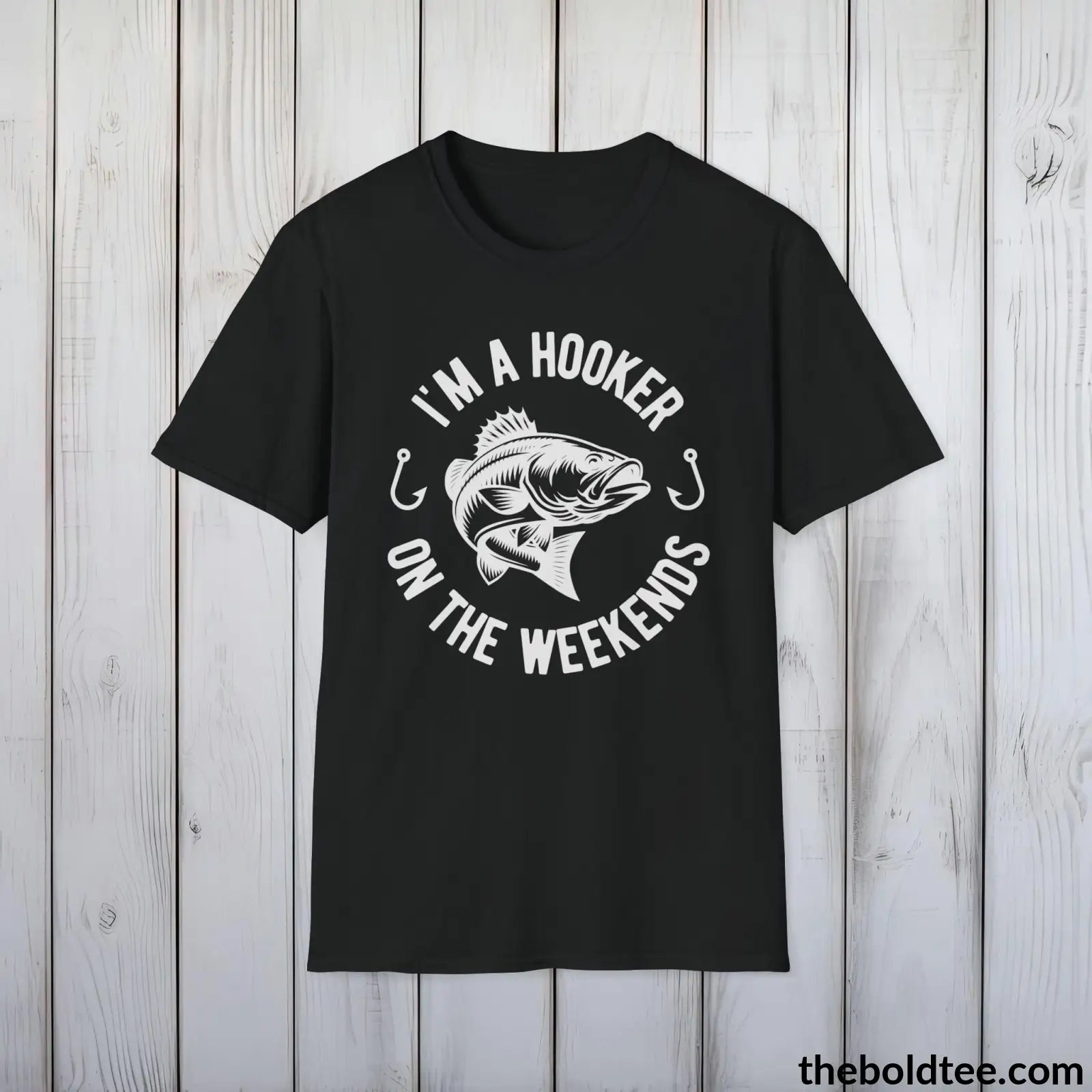 T-Shirt Black / S I'm A Hooker On The Weekend T-Shirt - Premium Fishing Graphic Tee - Fishing Gift For Fishermen - Funny Fishing Meme Shirt - 9 Colors