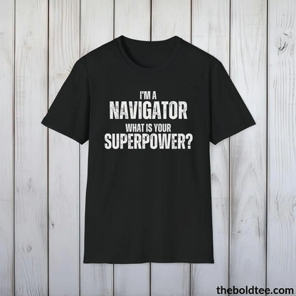 T-Shirt Black / S NAVIGATOR Superpower Tee - Casual, Sustainable & Soft Cotton Crewneck Unisex T-Shirt - in 9 Bold Colors