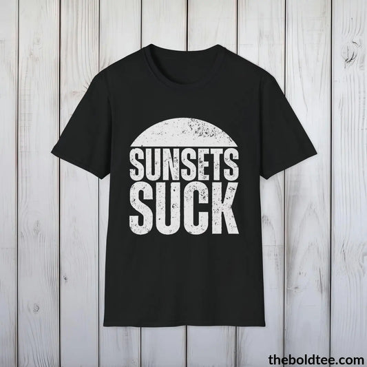 T-Shirt Black / S SUNSET'S SUCK Tee - Sustainable & Soft Cotton Crewneck Unisex T-Shirt - 9 Bold Colors