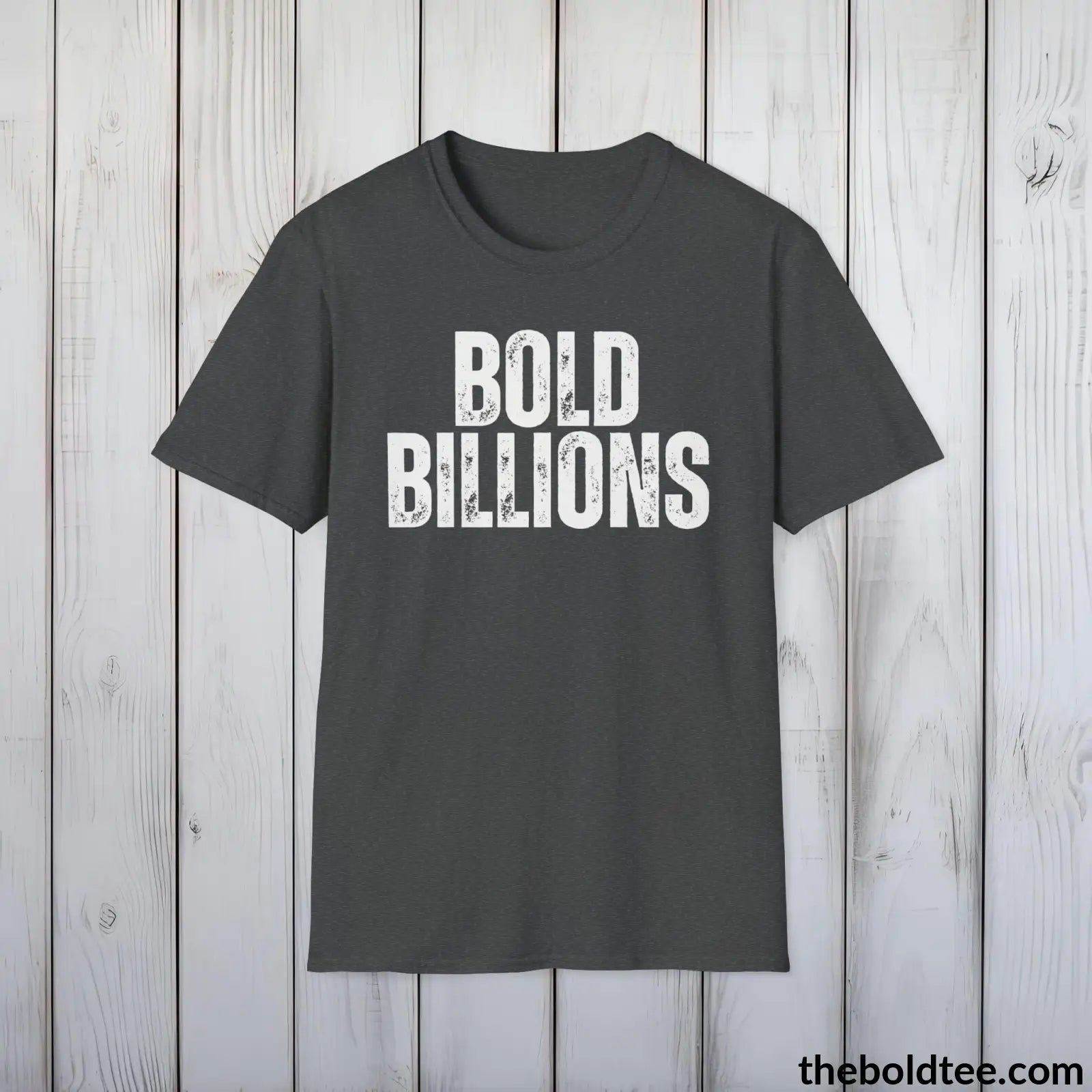 T-Shirt Dark Heather / S BOLD BILLIONS Tee - Premium Cotton Crewneck Unisex T-Shirt - 9 Bold Colors