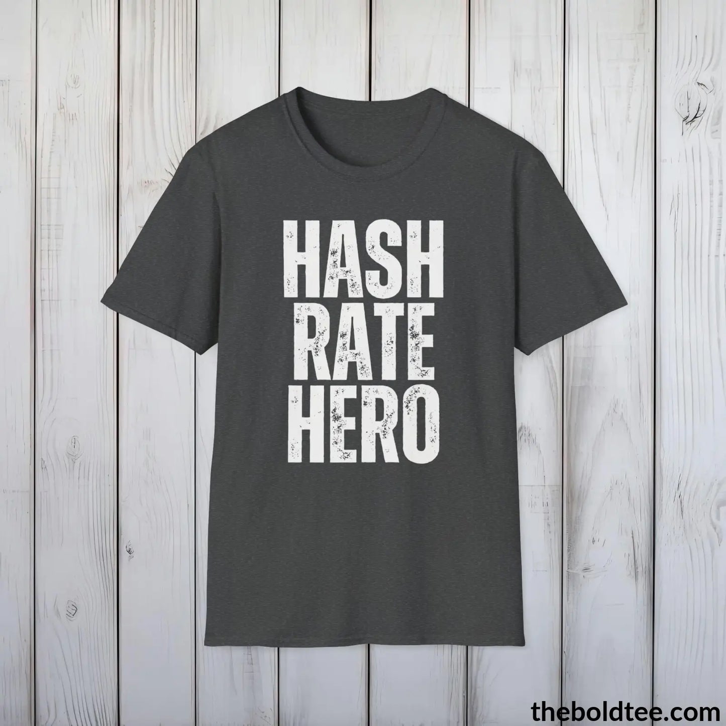 T-Shirt Dark Heather / S HASH RATE HERO Cryptocurrency Tee - Premium Cotton Crewneck Unisex T-Shirt - 9 Bold Colors