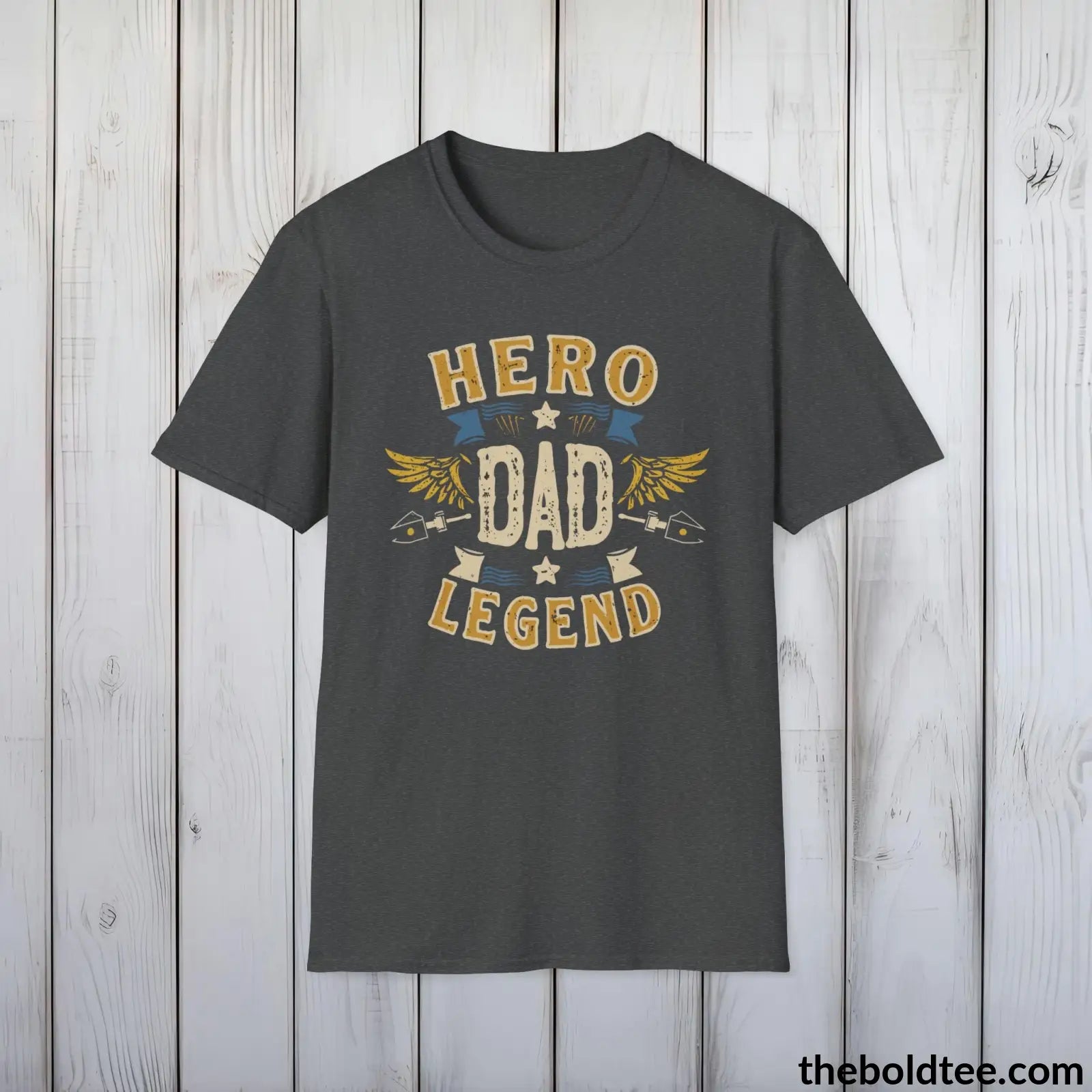 T-Shirt Dark Heather / S Hero Dad Legend Dad T-Shirt - Ultimate Father's Tribute Tee - Perfect Daddy T-Shirt Gift - Comfort in Black, Grey or Navy