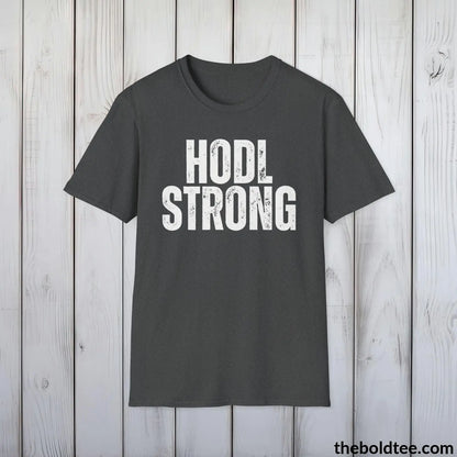 T-Shirt Dark Heather / S HODL STRONG Cryptocurrency Tee - Sustainable & Soft Cotton Crewneck Unisex T-Shirt - 9 Bold Colors