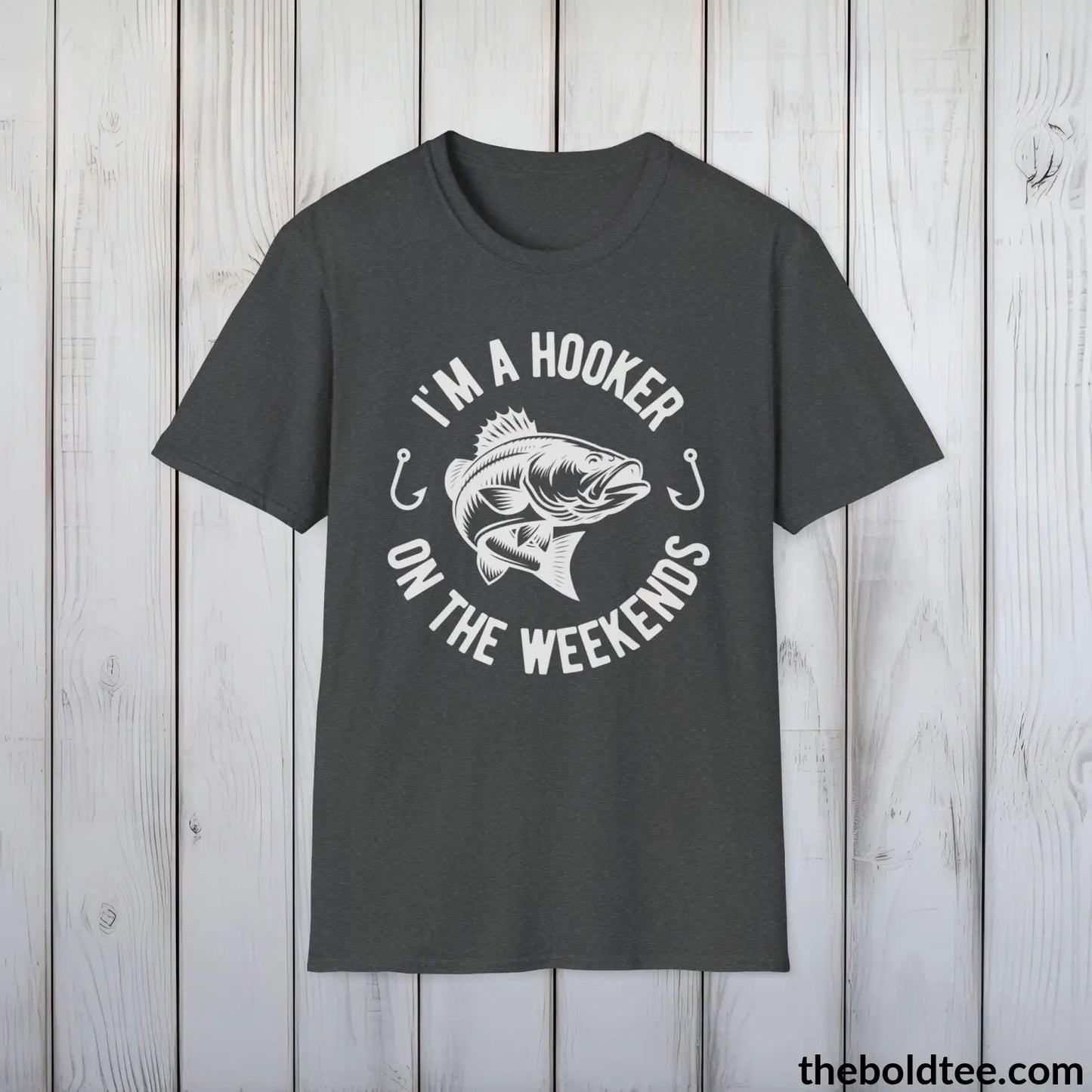 T-Shirt Dark Heather / S I'm A Hooker On The Weekend T-Shirt - Premium Fishing Graphic Tee - Fishing Gift For Fishermen - Funny Fishing Meme Shirt - 9 Colors