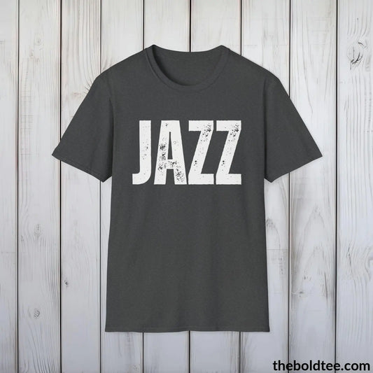 T-Shirt Dark Heather / S JAZZ Tee - Bold Urbnan Cotton T-Shirt - 9 Epic Colors Available