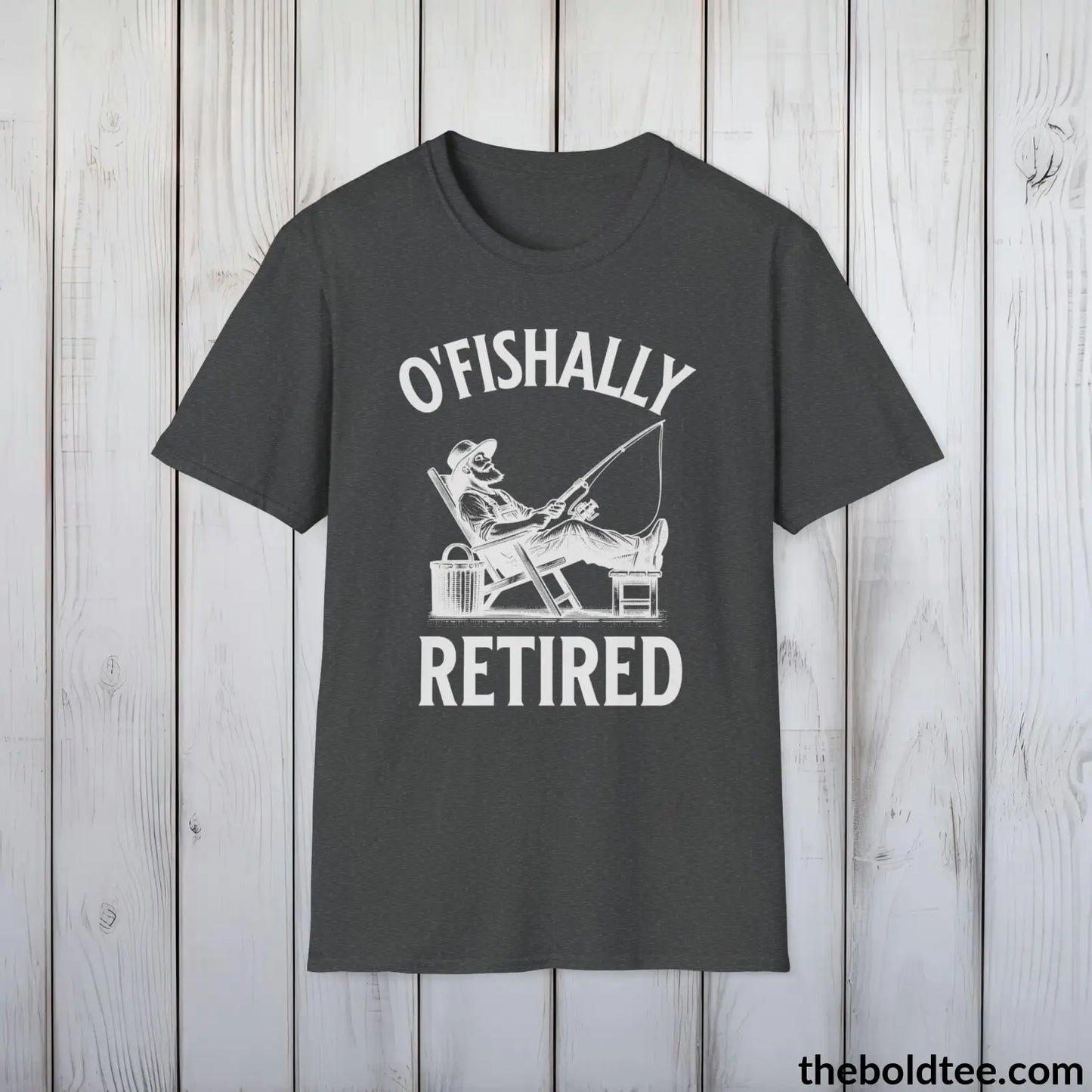 T-Shirt Dark Heather / S O'Fishally Retired T-Shirt - Premium Retirement Fishing Graphic Tee - Fishing Gift For Retiree - Funny Fishing Meme Shirt - 9 Colors