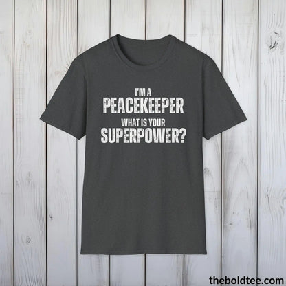 T-Shirt Dark Heather / S PEACEKEEPER Superpower Tee - Casual, Sustainable & Soft Cotton Crewneck Unisex T-Shirt - in 9 Bold Colors