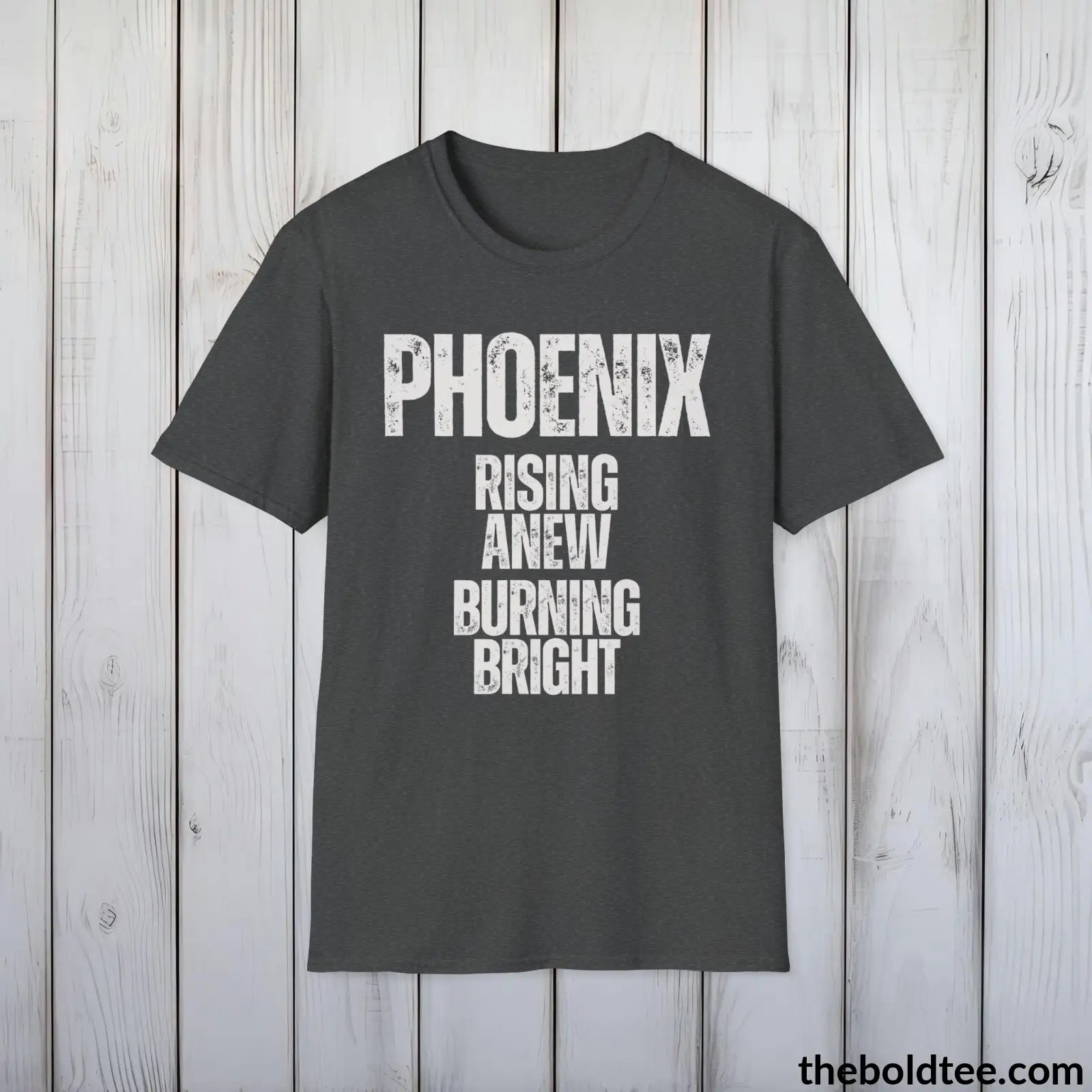 T-Shirt Dark Heather / S Phoenix - Rising Anew, Burning Bright - Bold, Inspirational Cotton T-Shirt - Thoughtful Gift for Friends and Family - 9 Colors Available