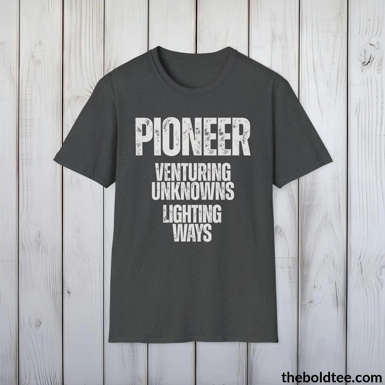 T-Shirt Dark Heather / S Pioneer - Venturing Unknowns, Lighting Ways - Bold, Inspirational Cotton T-Shirt - Thoughtful Gift for Friends and Family - 9 Colors Available