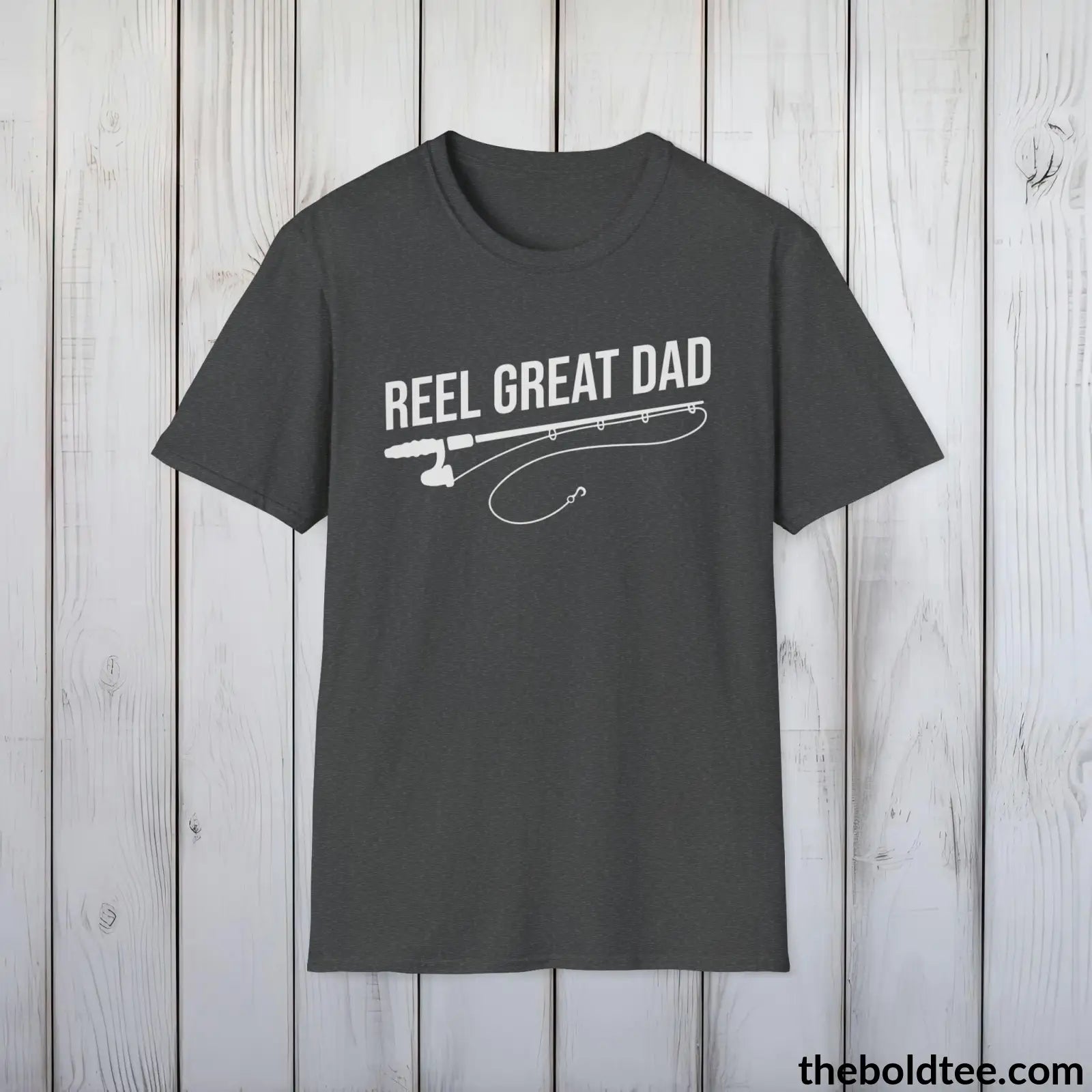 T-Shirt Dark Heather / S Reel Great Dad T-Shirt - Premium Dad Fishing Graphic Tee - Fishing Gift For Father - Funny Meme Fishing Shirt - 9 Colors Available