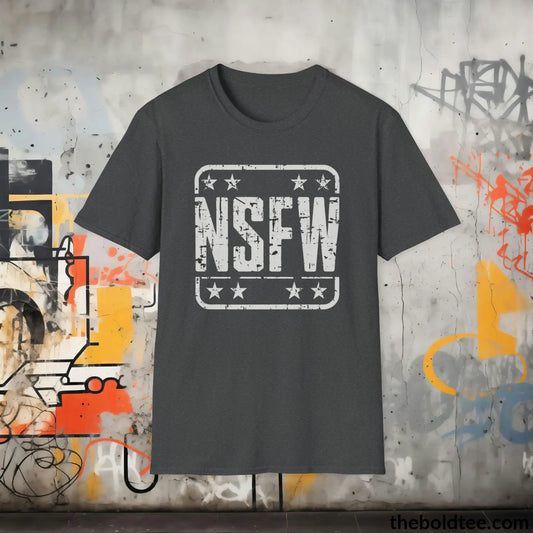 T-Shirt Dark Heather / S Sassy "NSFW" Abbreviation Humor Tee - Clever Witty Comfort for Everyday Wear - Perfect T-Shirt Gift for Friends - 3 Colors Available