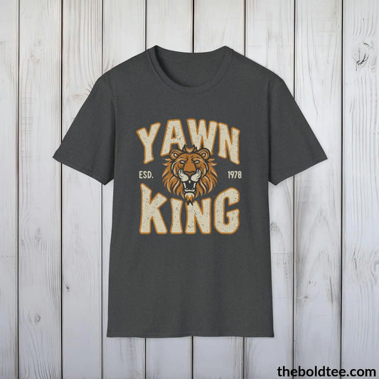 T-Shirt Dark Heather / S The Ultimate 'Yawn King' Dad Shirt -  A Humorous Gift for Sleepy Fathers - Relax in Style and Comfort - 3 Colors Available