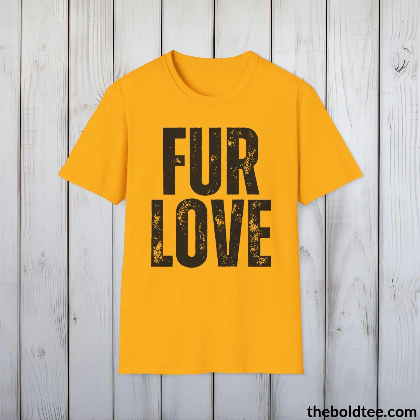 T-Shirt Gold / S FUR LOVE Tee - Sustainable & Soft Cotton Crewneck Unisex T-Shirt - 9 Bold Colors