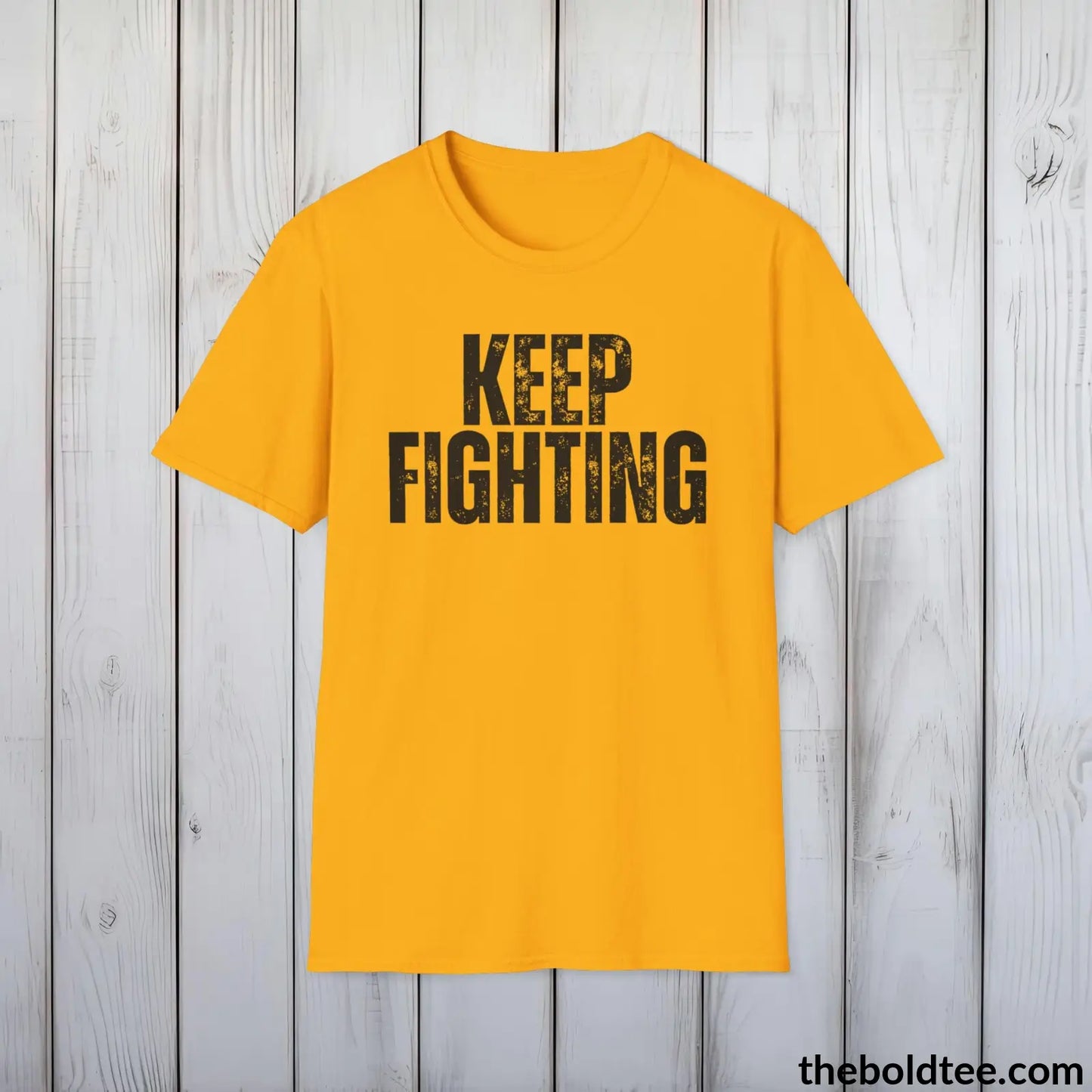 T-Shirt Gold / S KEEP FIGHTING Mental Health Awareness Tee - Soft Cotton Crewneck Unisex T-Shirt - 8 Trendy Colors