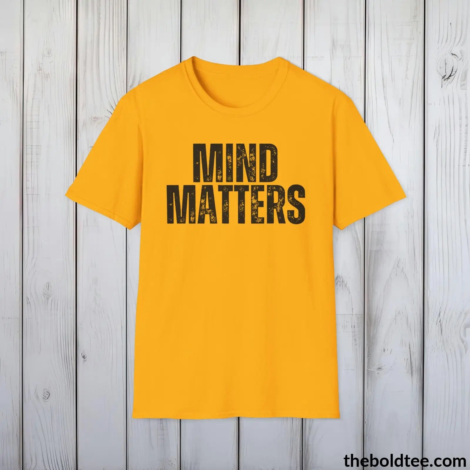 T-Shirt Gold / S MIND MATTERS Mental Health Awareness Tee - Soft Cotton Crewneck Unisex T-Shirt - 8 Trendy Colors