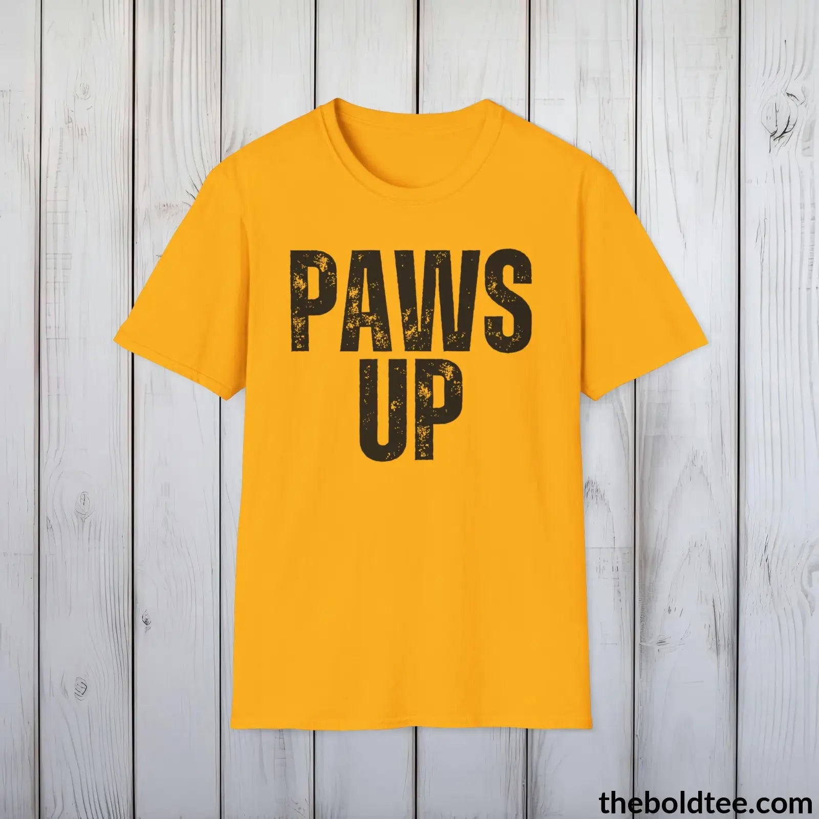 T-Shirt Gold / S PAWS UP Tee - Sustainable & Soft Cotton Crewneck Unisex T-Shirt - 9 Bold Colors