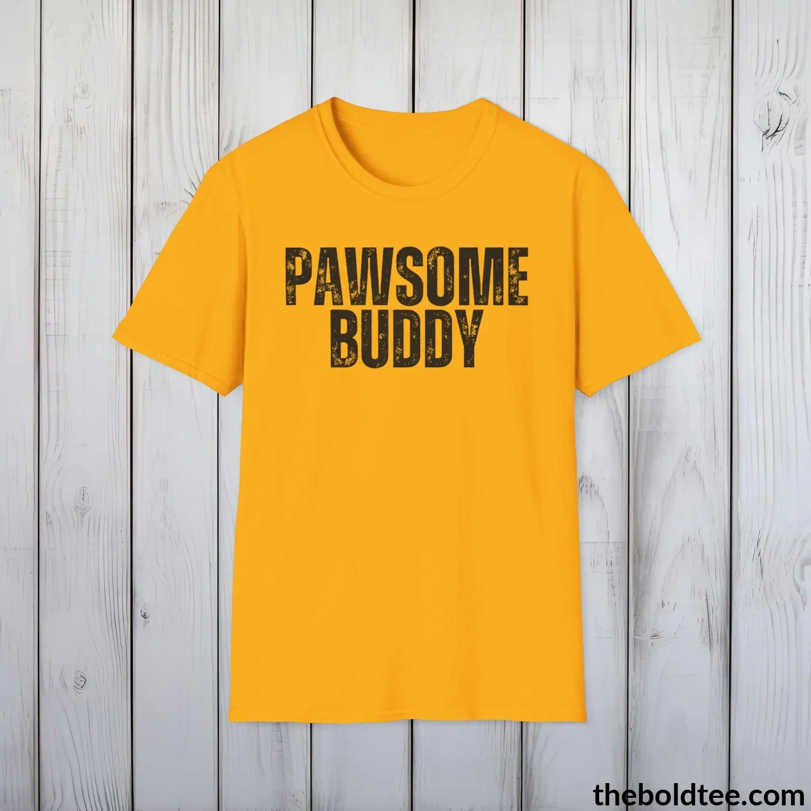 T-Shirt Gold / S PAWSOME BUDDY Tee - Sustainable & Soft Cotton Crewneck Unisex T-Shirt - 9 Bold Colors