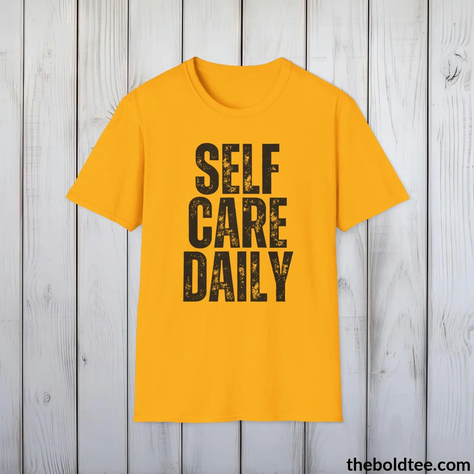 T-Shirt Gold / S SELF CARE DAILY Mental Health Awareness Tee - Soft Cotton Crewneck Unisex T-Shirt - 8 Trendy Colors