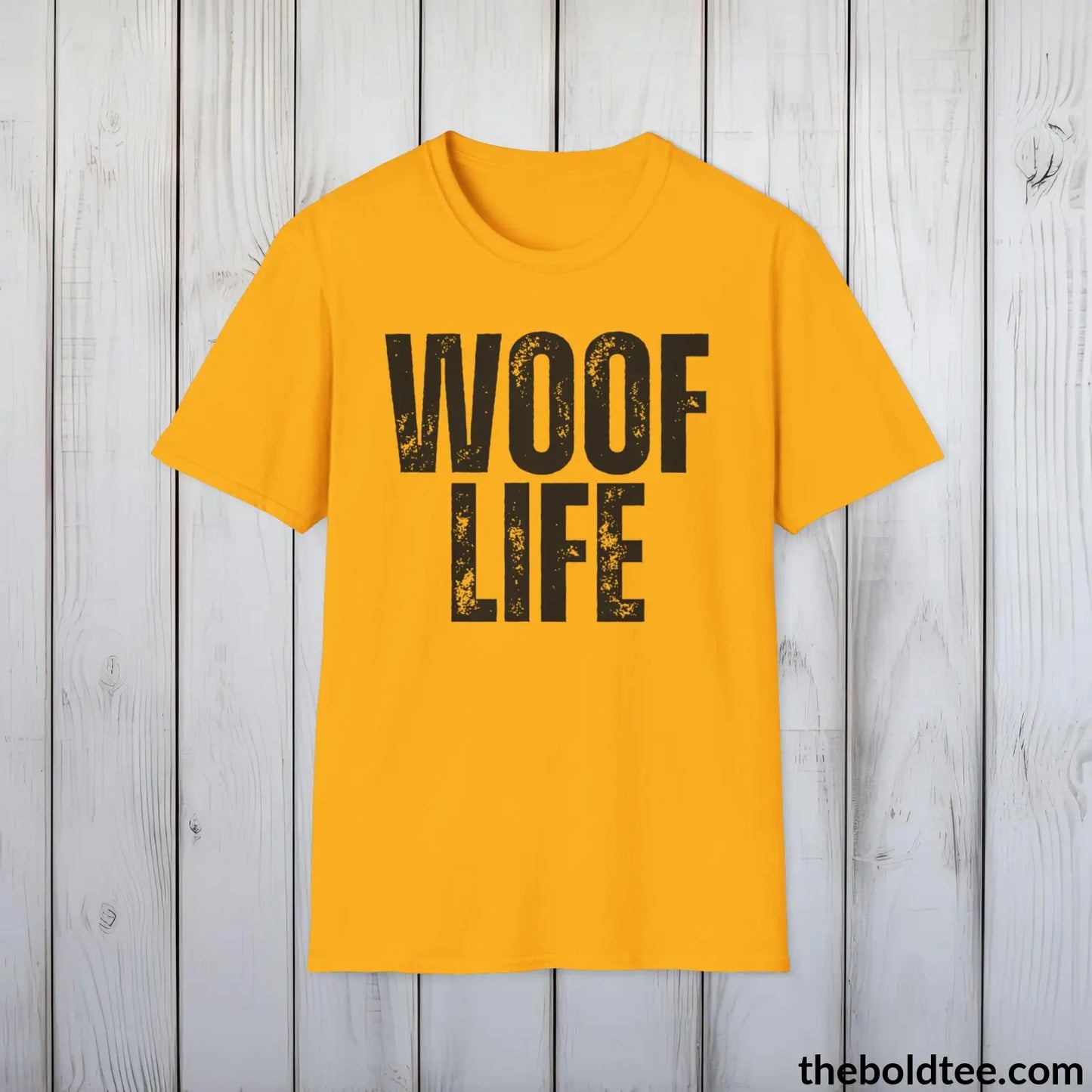 T-Shirt Gold / S WOOF LIFE Tee - Sustainable & Soft Cotton Crewneck Unisex T-Shirt - 9 Bold Colors