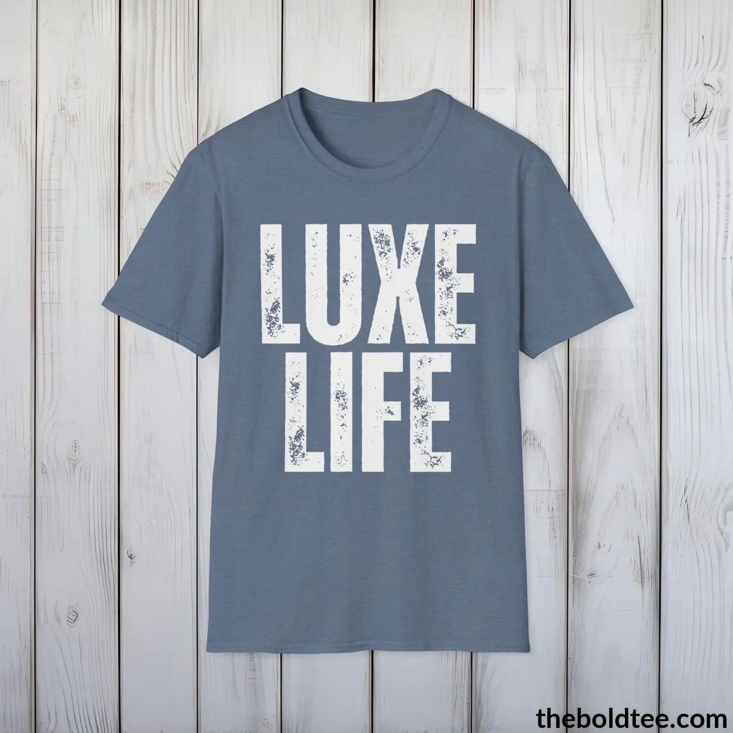 T-Shirt Heather Indigo / S Bold LUXE LIFE Tee - Premium Cotton Crewneck Unisex T-Shirt - 9 Bold Colors