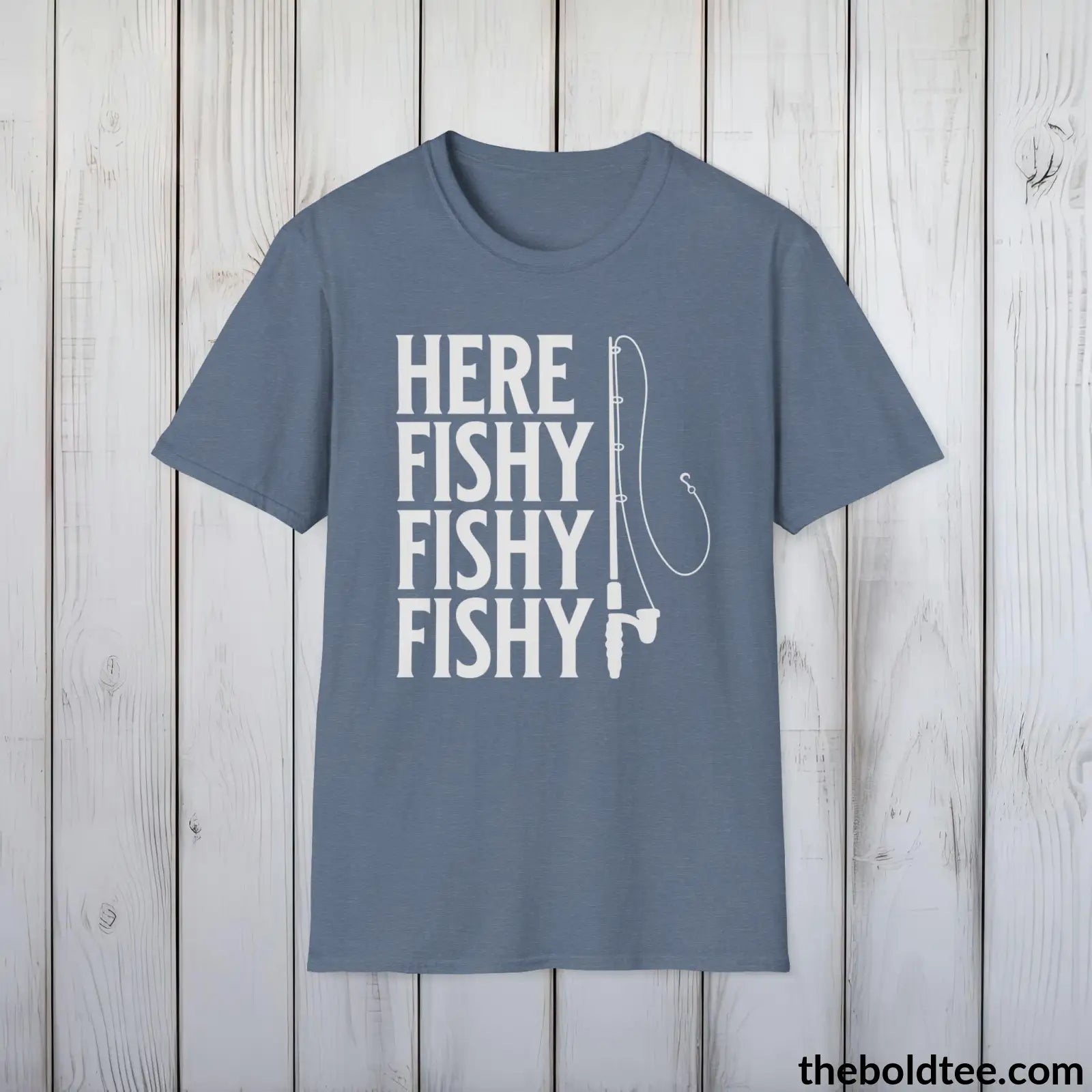 T-Shirt Heather Indigo / S Here Fishy Fishy Fishy T-Shirt - Premium Fishing Graphic Tee - Fishing Gift For Fishermen - Funny Fishing Meme Shirt - 9 Colors Available