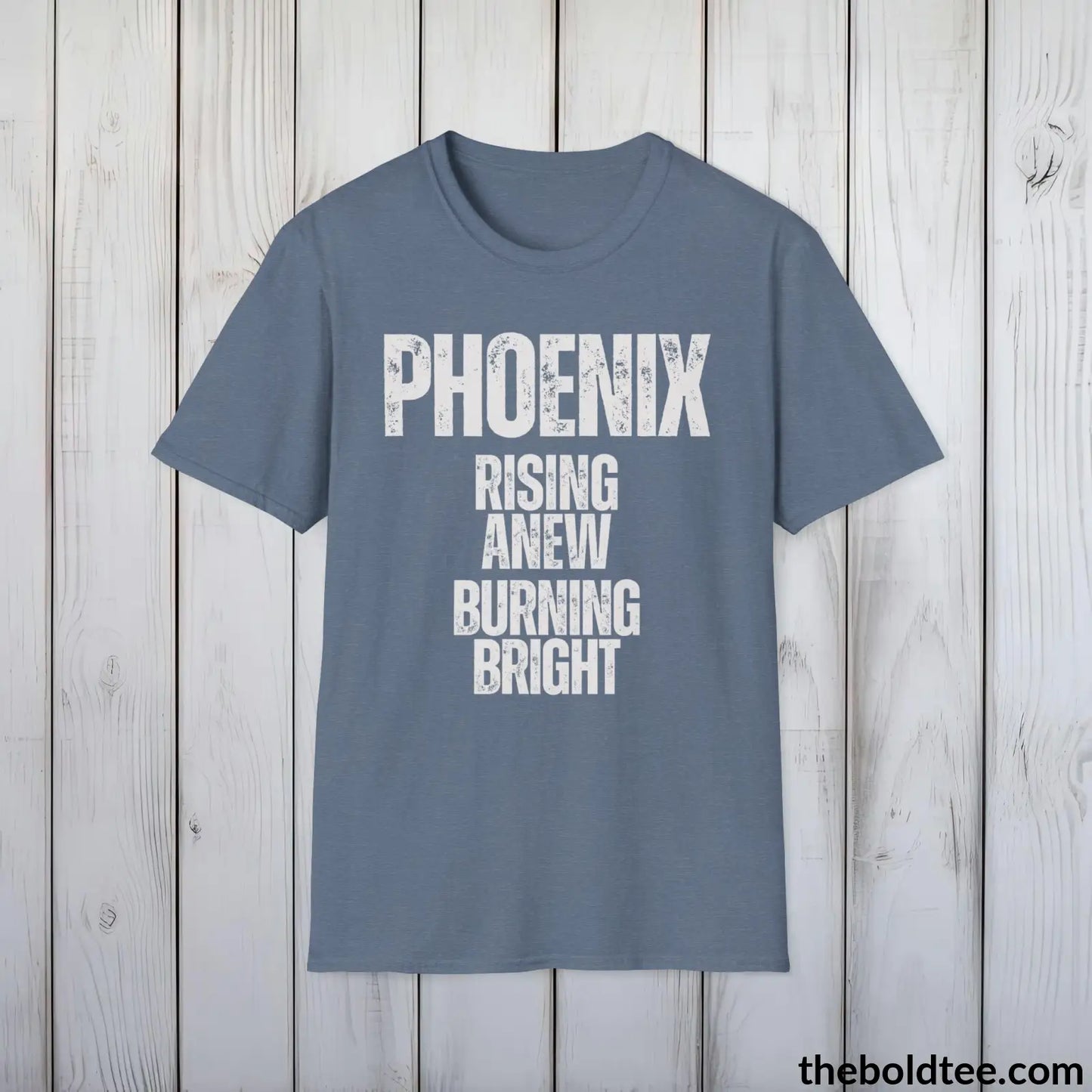 T-Shirt Heather Indigo / S Phoenix - Rising Anew, Burning Bright - Bold, Inspirational Cotton T-Shirt - Thoughtful Gift for Friends and Family - 9 Colors Available