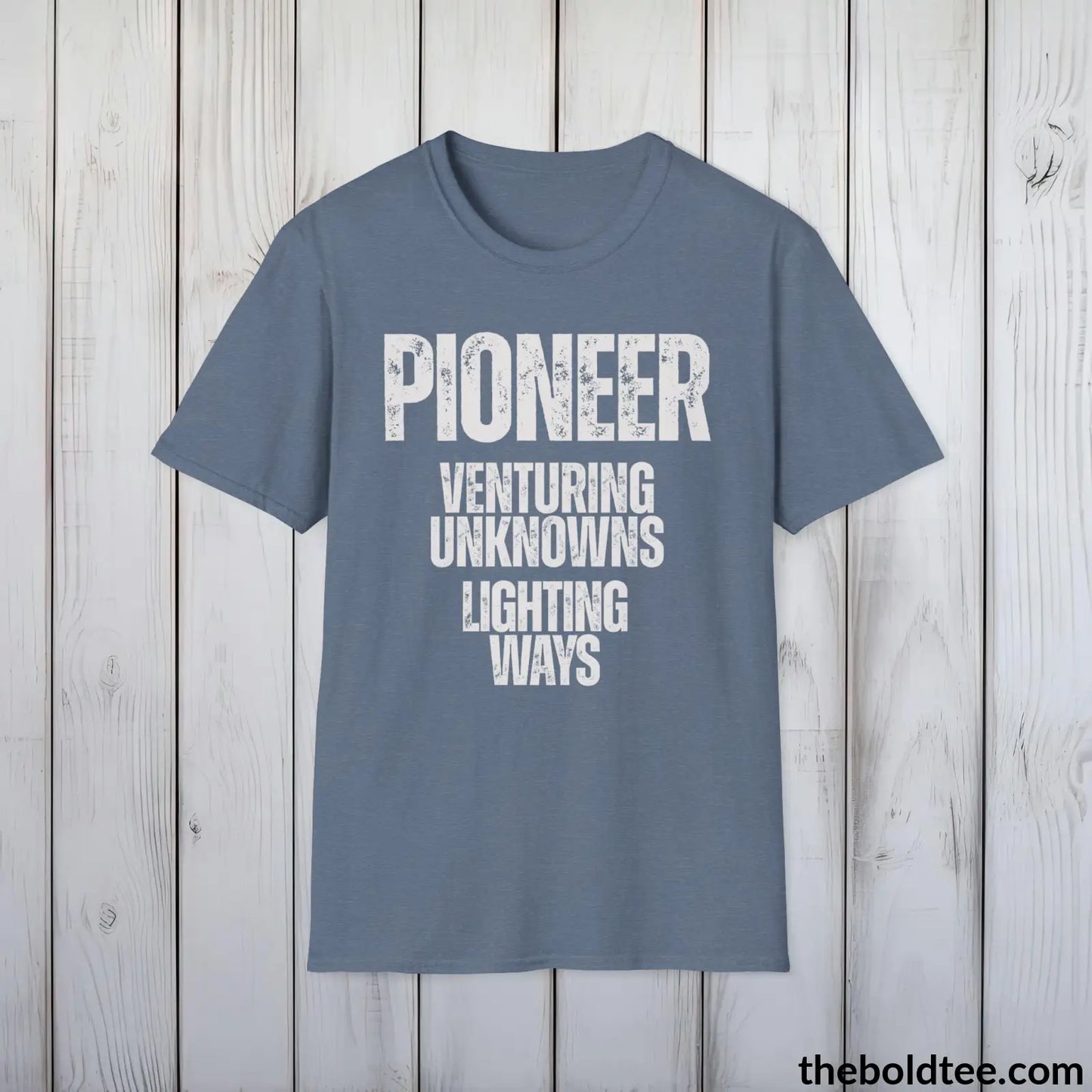 T-Shirt Heather Indigo / S Pioneer - Venturing Unknowns, Lighting Ways - Bold, Inspirational Cotton T-Shirt - Thoughtful Gift for Friends and Family - 9 Colors Available