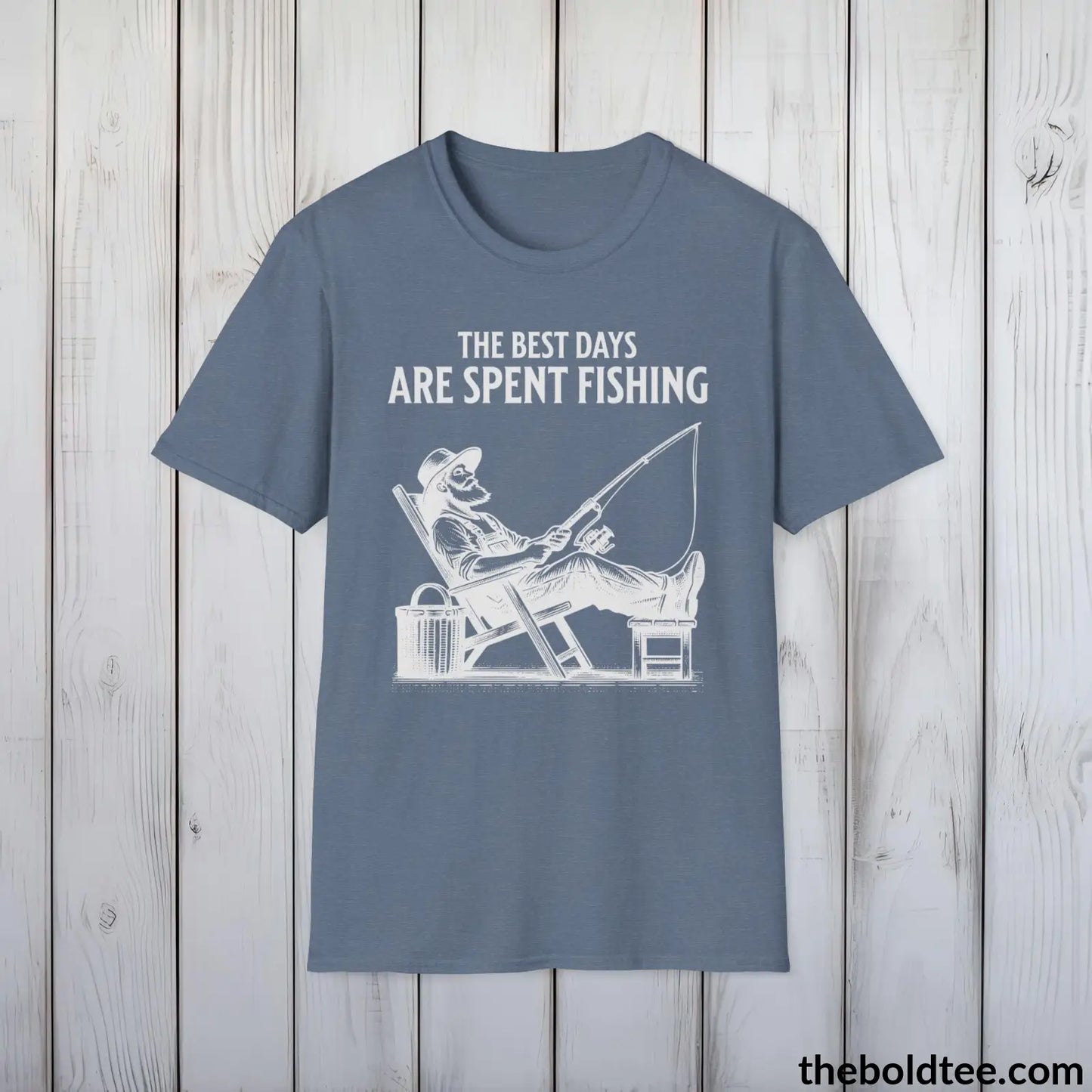 T-Shirt Heather Indigo / S The Best Days Are Spent Fishing T-Shirt - Premium Fishing Graphic Tee -  Cool Fisher Shirt - Fishing Gift For Fishermen - 9 Colors Available