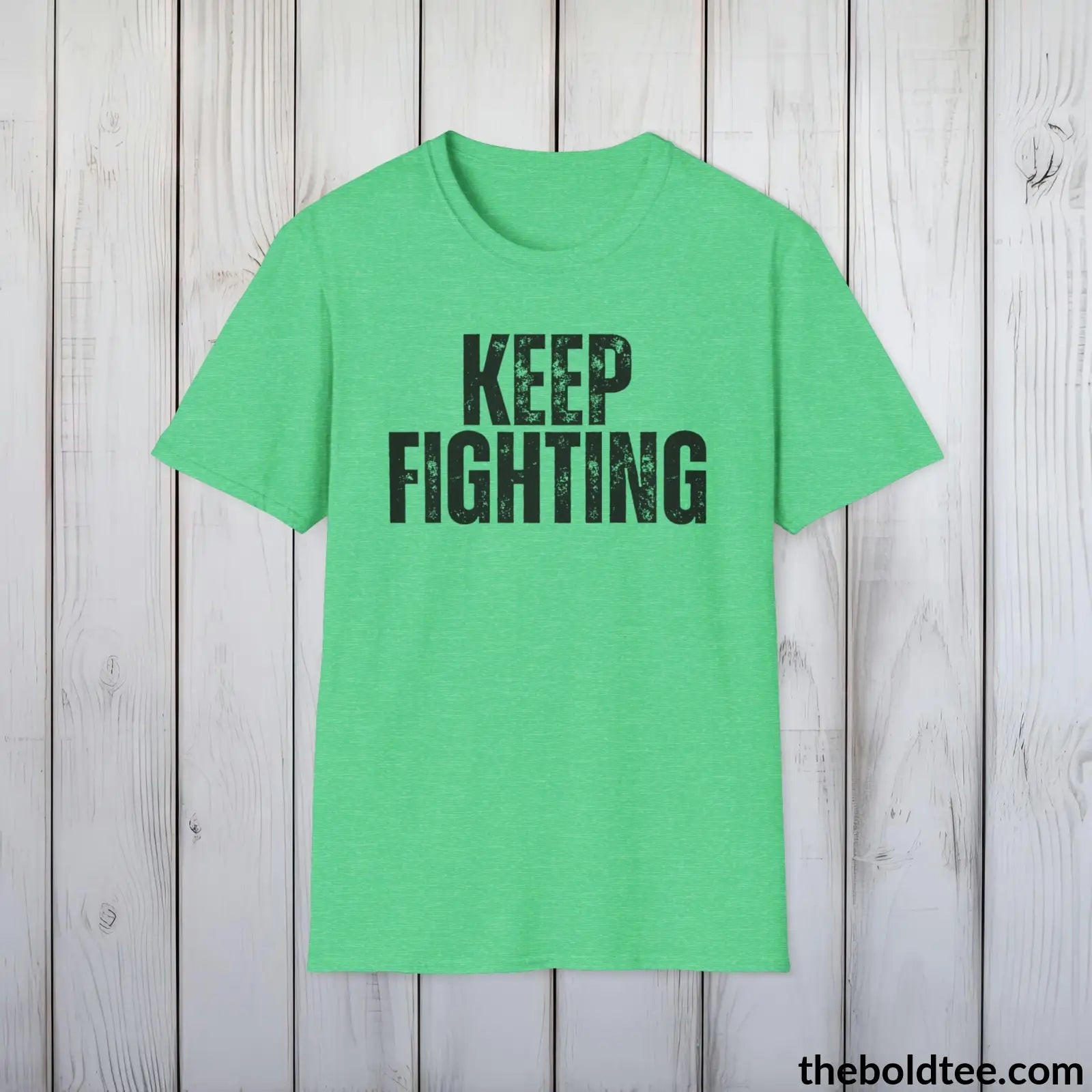 T-Shirt Heather Irish Green / S KEEP FIGHTING Mental Health Awareness Tee - Soft Cotton Crewneck Unisex T-Shirt - 8 Trendy Colors