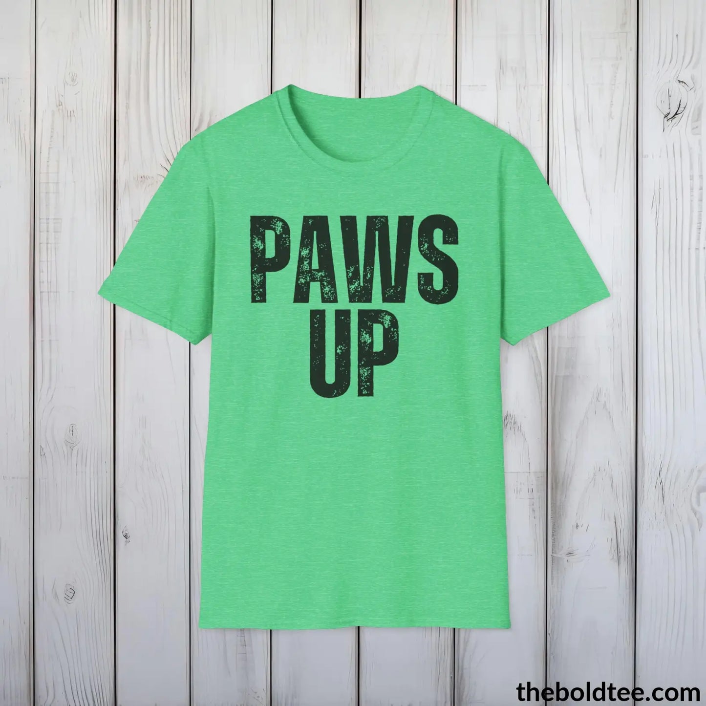 T-Shirt Heather Irish Green / S PAWS UP Tee - Sustainable & Soft Cotton Crewneck Unisex T-Shirt - 9 Bold Colors