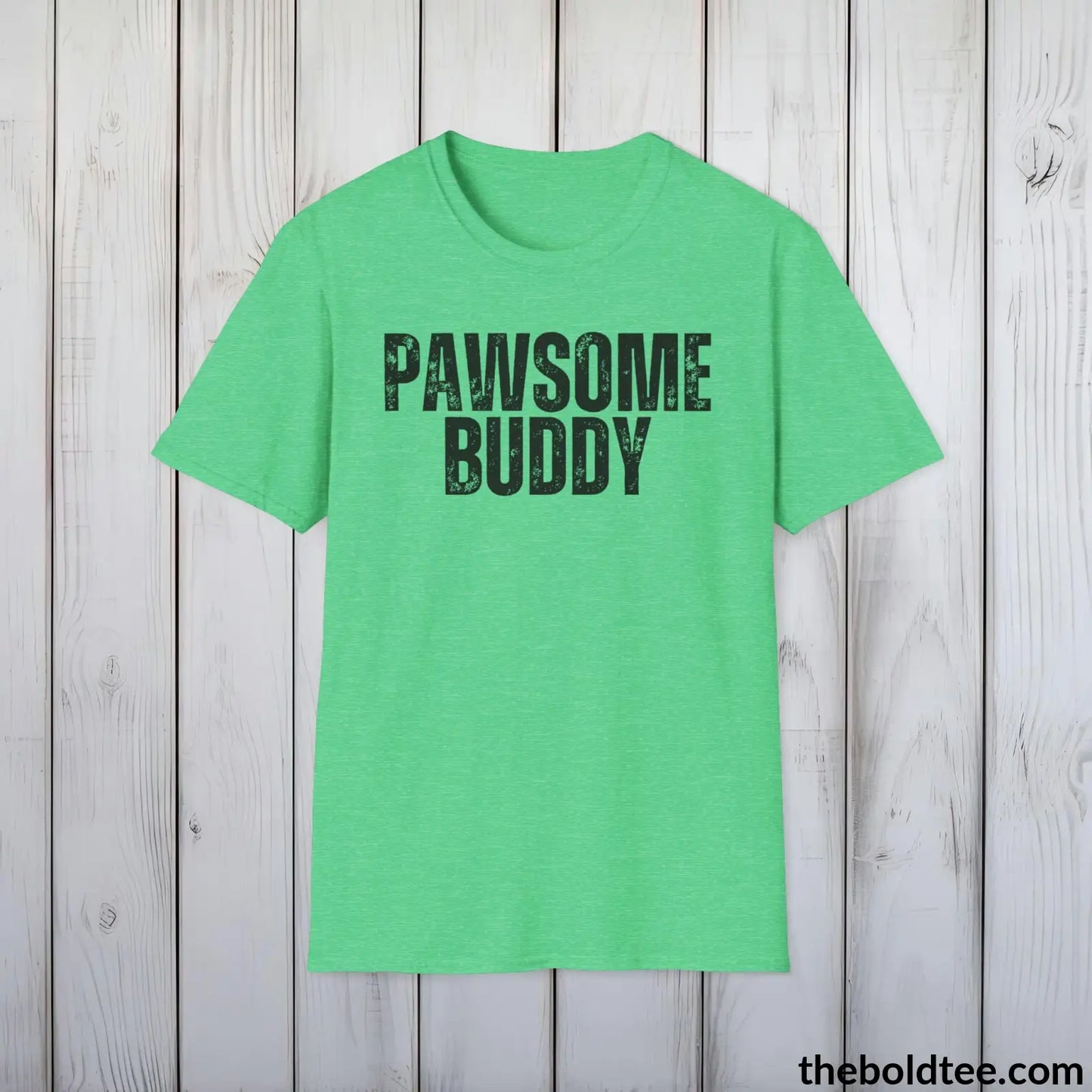 T-Shirt Heather Irish Green / S PAWSOME BUDDY Tee - Sustainable & Soft Cotton Crewneck Unisex T-Shirt - 9 Bold Colors