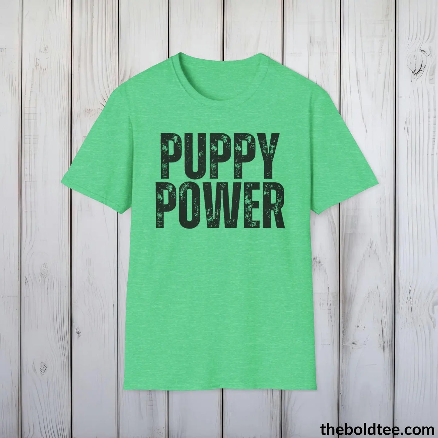 T-Shirt Heather Irish Green / S PUPPY POWER Tee - Sustainable & Soft Cotton Crewneck Unisex T-Shirt - 9 Bold Colors