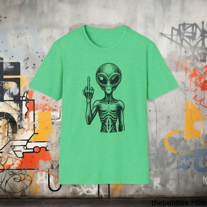 T-Shirt Heather Irish Green / S Sassy Alien Attitude T-Shirt: Soft, Casual, and Unapologetically Alien - Edgy Cotton Crewneck - Cheeky Humor to Your Wardrobe in 8 Colors