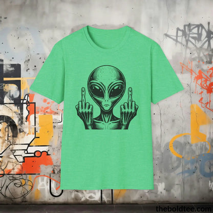 T-Shirt Heather Irish Green / S Sassy Alien Attitude T-Shirt: Soft, Casual, and Unapologetically Alien - Edgy Cotton Crewneck - Cheeky Humor to Your Wardrobe in 8 Colors