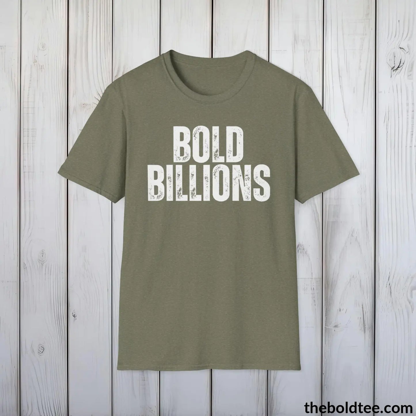 T-Shirt Heather Military Green / S BOLD BILLIONS Tee - Premium Cotton Crewneck Unisex T-Shirt - 9 Bold Colors