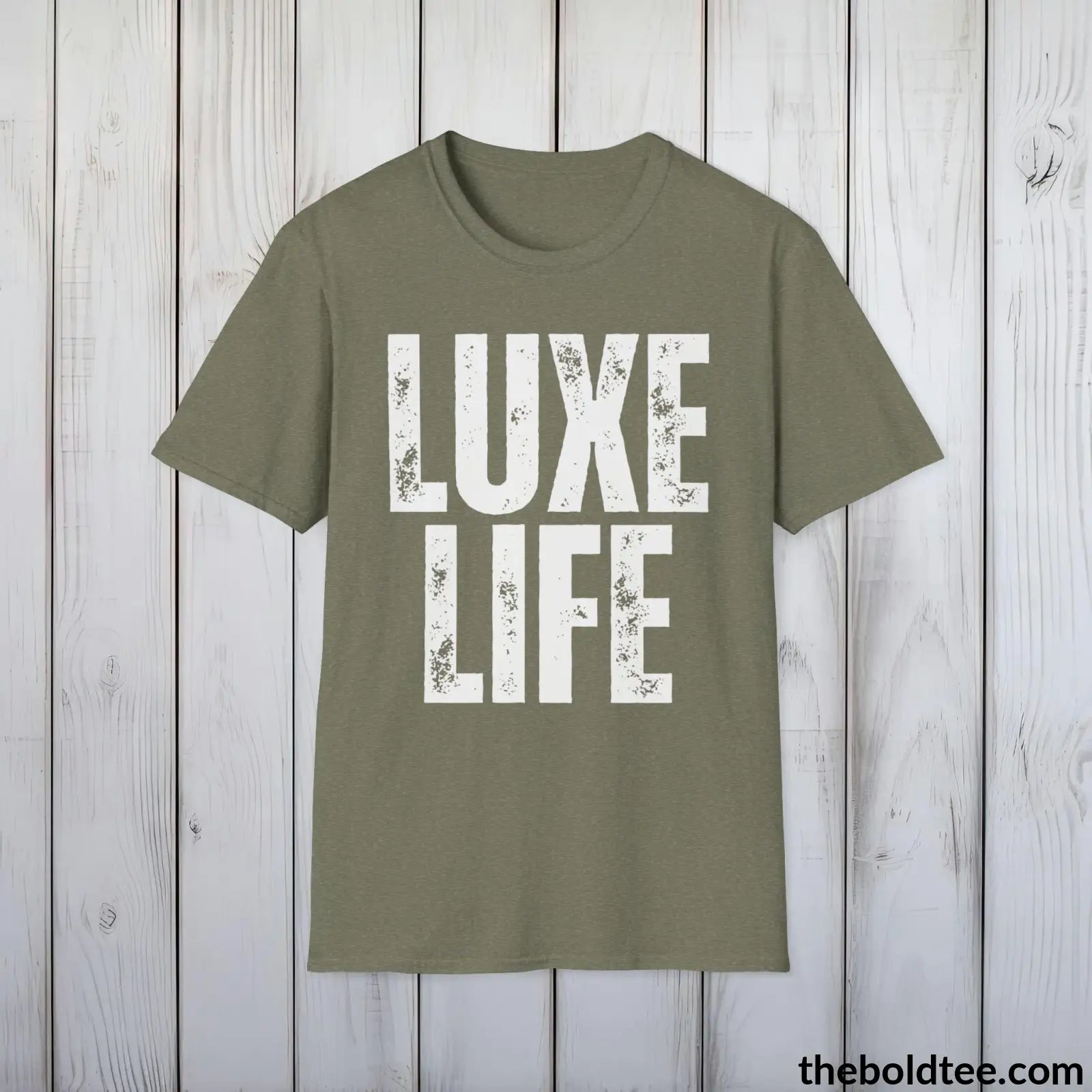 T-Shirt Heather Military Green / S Bold LUXE LIFE Tee - Premium Cotton Crewneck Unisex T-Shirt - 9 Bold Colors