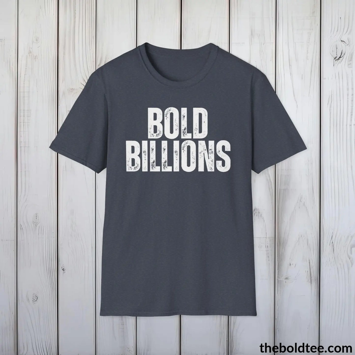 T-Shirt Heather Navy / S BOLD BILLIONS Tee - Premium Cotton Crewneck Unisex T-Shirt - 9 Bold Colors