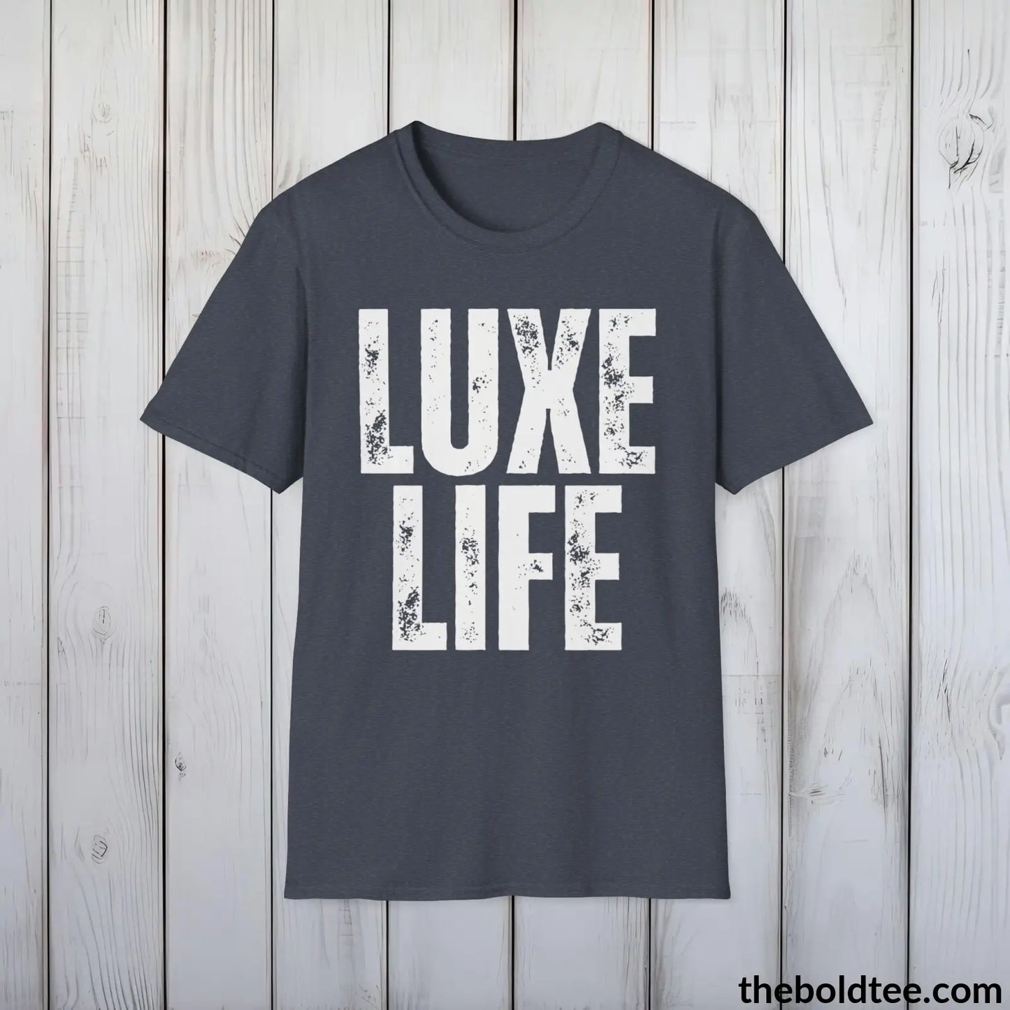 T-Shirt Heather Navy / S Bold LUXE LIFE Tee - Premium Cotton Crewneck Unisex T-Shirt - 9 Bold Colors