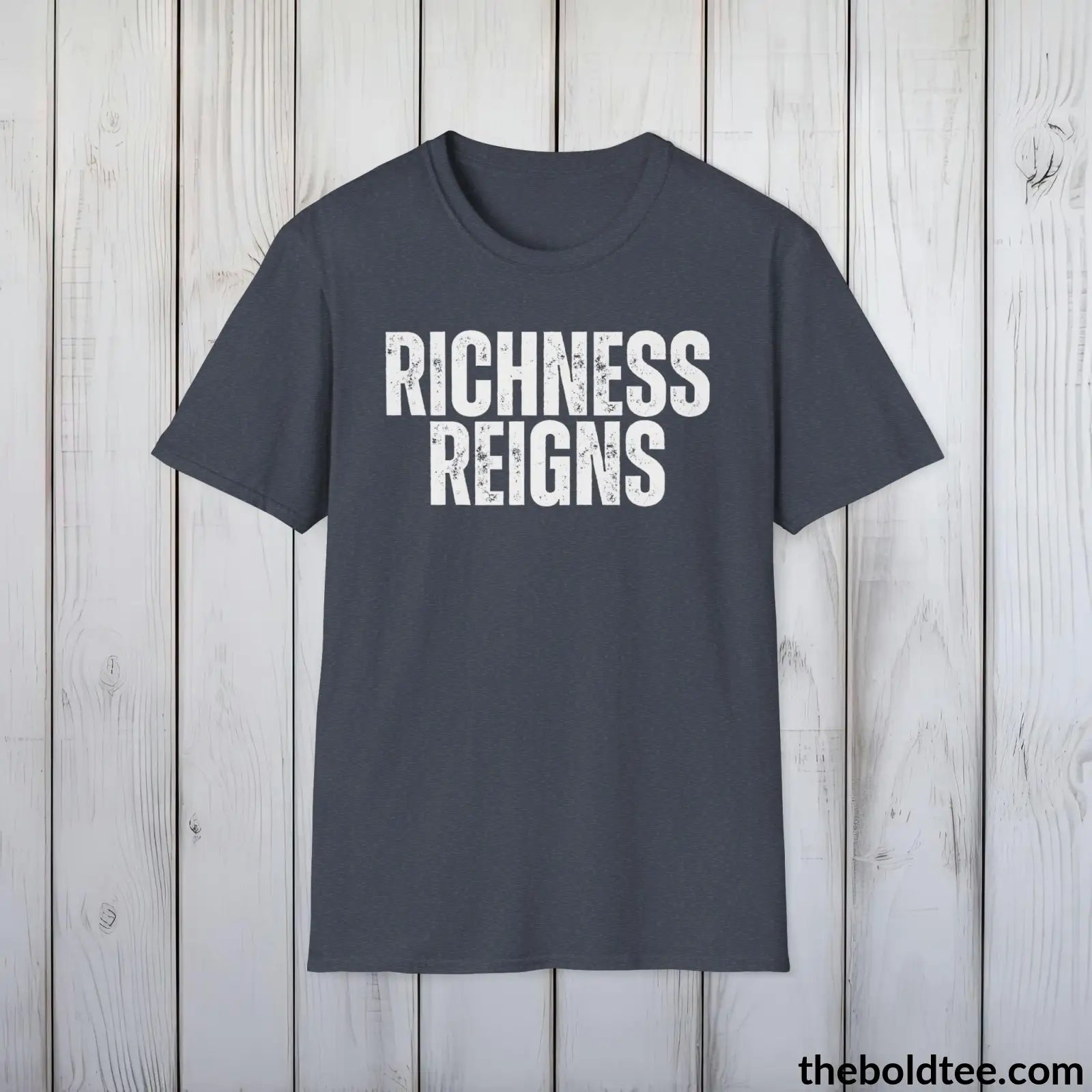 T-Shirt Heather Navy / S Bold RICHNESS REIGNS Tee - Premium Cotton Crewneck Unisex T-Shirt - 9 Bold Colors