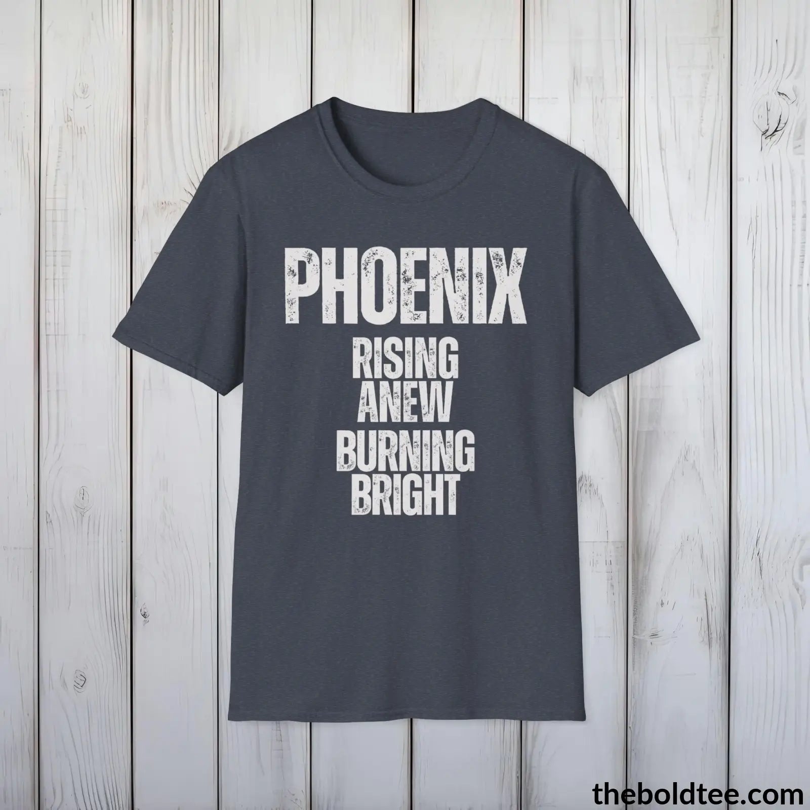 T-Shirt Heather Navy / S Phoenix - Rising Anew, Burning Bright - Bold, Inspirational Cotton T-Shirt - Thoughtful Gift for Friends and Family - 9 Colors Available