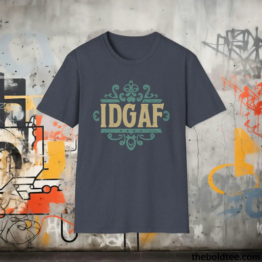 T-Shirt Heather Navy / S Sassy "IDGAF" Abbreviation Humor Tee - Edgy Acronym Style Shirt for the Bold - Perfect T-Shirt Gift for Friends - 3 Colors Available