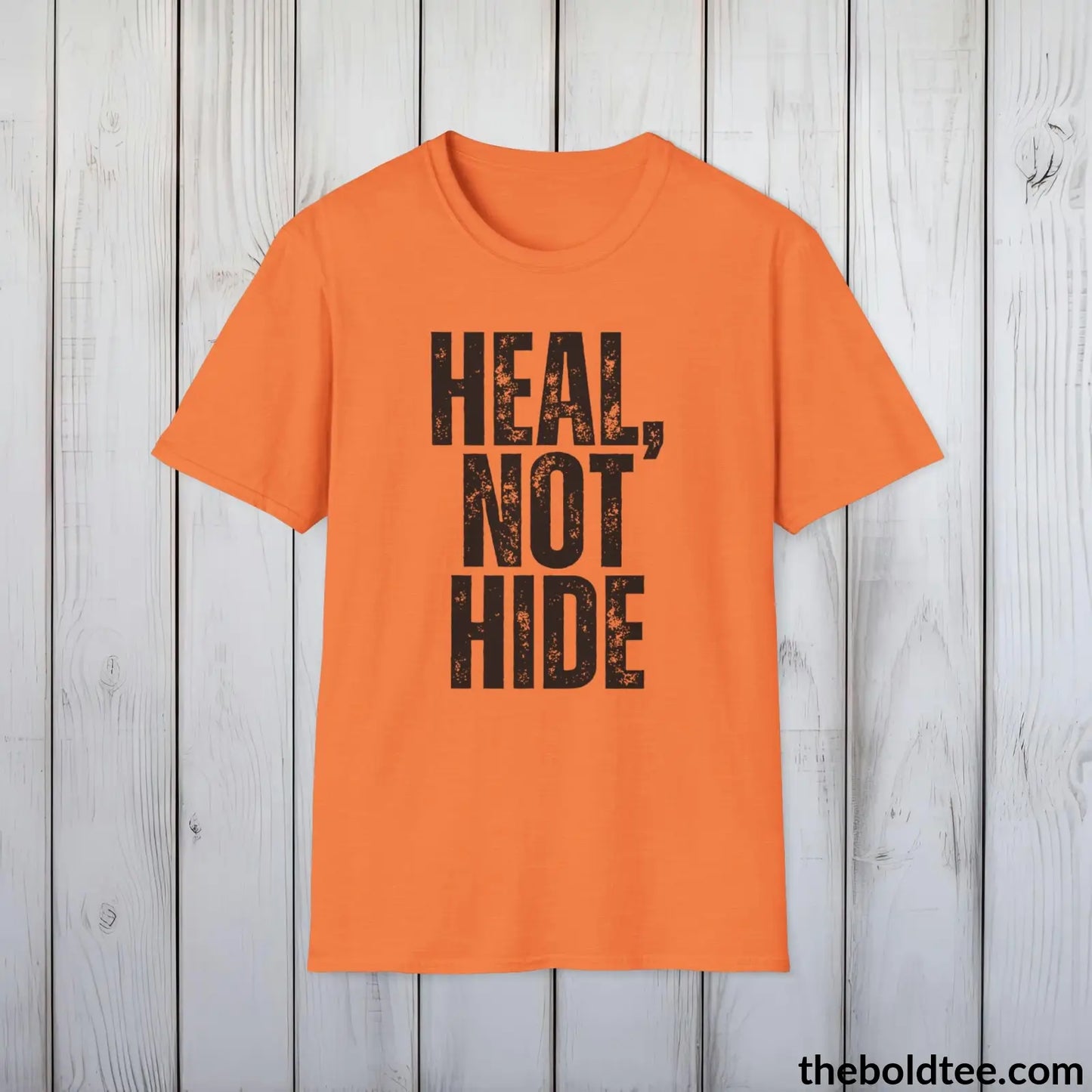 T-Shirt Heather Orange / S HEAL, NOT HIDE Mental Health Awareness Tee - Soft Cotton Crewneck Unisex T-Shirt - 8 Trendy Colors