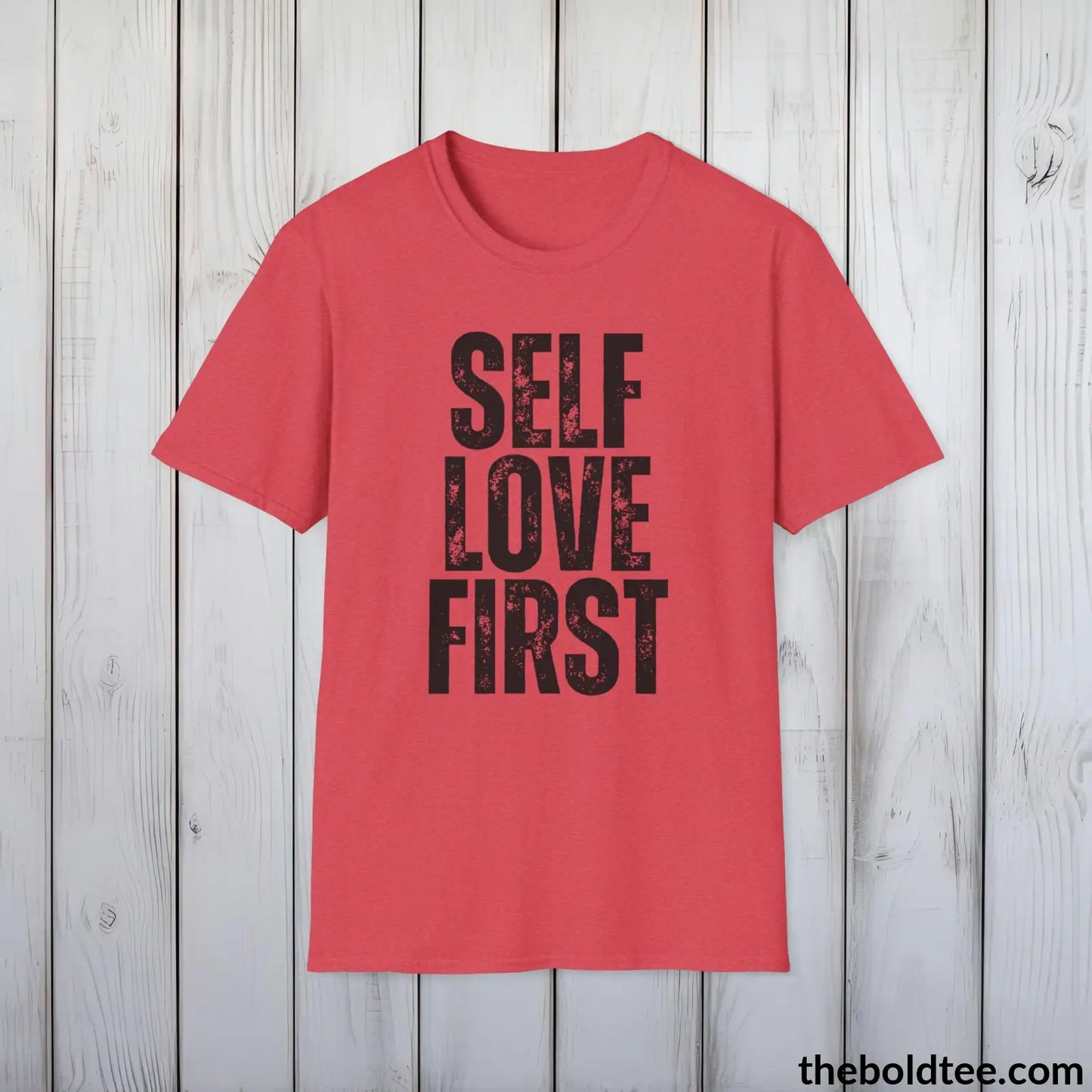 T-Shirt Heather Red / S SELF LOVE FIRST Mental Health Awareness Tee - Soft Cotton Crewneck Unisex T-Shirt - 8 Trendy Colors