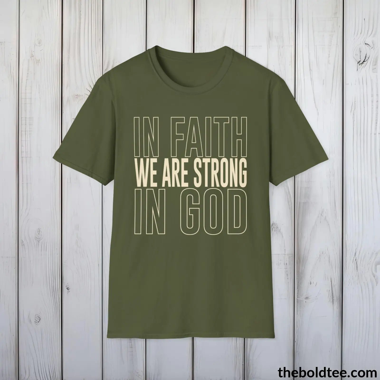 T-Shirt In Faith We Are Strong  Christian T-Shirt - Inspirational Soft Casual Cotton Crewneck Tee - Graceful Gift for Friends and Family - 8 Colors