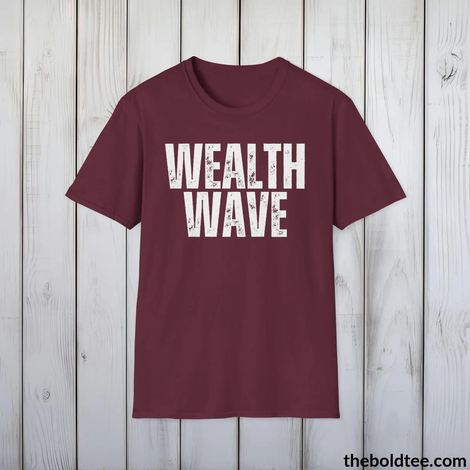 T-Shirt Maroon / S Bold WEALTH WAVE Tee - Premium Cotton Crewneck Unisex T-Shirt - 9 Bold Colors